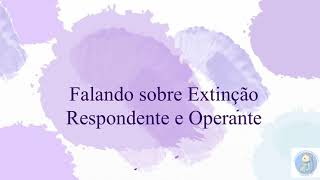 Extinção Respondente e Operante [upl. by Welcher538]