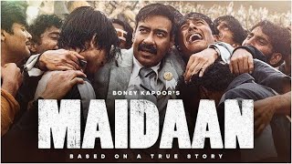 Maidaan New Release Hindi Bollywood Movies 2024 Maidaan Full movie [upl. by Ledeen829]