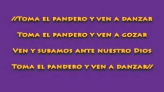 Toma el pandero Grita canta danza alegremente [upl. by Blainey]