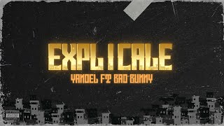 Yandel  Explícale ft Bad Bunny LetraLyrics [upl. by Anoyet143]