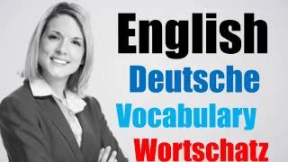 Video95 DeutschEnglisch Wortschatz Übersetzung German English Idioms Songs Movies Video [upl. by Ymor822]