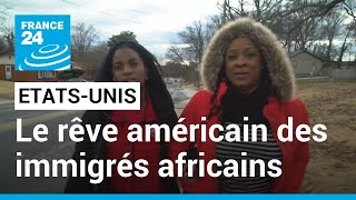 Le rêve américain des immigrés africains • FRANCE 24 [upl. by Oramug]