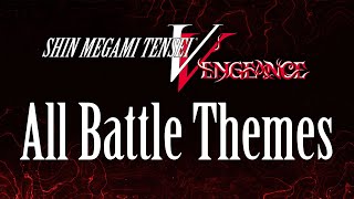 Shin Megami Tensei V Vengeance  All Battle Themes All Routes Original and New Soundtracks [upl. by Adlee675]