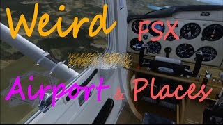 ✈ FSX Movie  Weird FSX Airports and places HD [upl. by Bergmann]