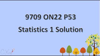 970953ON22 Statistics 1 Solution [upl. by Egin]