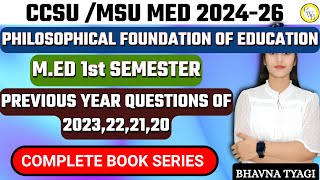 MEd Philosophy Foundation education PYQ OF 2023222120MED 1st sem  By Bhavna Tyagi [upl. by Sarid]