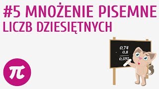 Mnożenie pisemne liczb dziesiętnych 5  Działania na liczbach dziesiętnych 2 [upl. by Johnna]