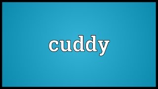 Cuddy Meaning [upl. by Newby]