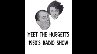 Meet The Huggetts in  No Fear 1950s Radio Show [upl. by Flann]