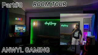 Room Tour part 3  ANWYL GAMING  2024 [upl. by Cedar]