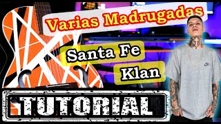 Como tocar quotVarias Madrugadasquot  Santa Fe Klan Tutorial  Acordes  Guitarra [upl. by Ttessil968]