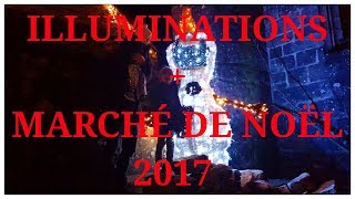 VLOGMASIlluminations et Marché de Noël de Locronan2017 [upl. by Vasti66]