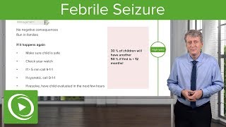 Febrile Seizure – Pediatrics  Lecturio [upl. by Barbur709]