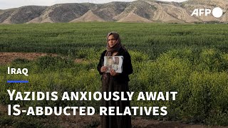 Iraqs Yazidis anxiously await ISabducted relatives  AFP [upl. by Jew]