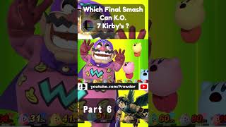 Which Final Smash Can KO SEVEN Kirbys  Part 6 [upl. by Plunkett]