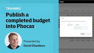 9  Publish a completed budget into Phocas [upl. by Sadirah]