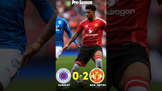 Rangers vs Manchester United 02 Highlights preseason shorts football [upl. by Icak241]