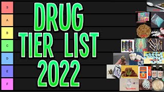 My Drug Tier List 2022 [upl. by Bonina]