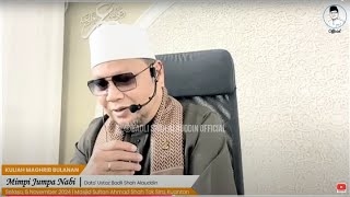 quotMimpi Jumpa Nabiquot  Dato Ustaz Badli Shah Alauddin [upl. by Holmen]