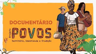 POVOS  Territórios identidade e tradição Documentário [upl. by Nylisoj228]