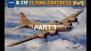 148 HK B17F FLYING FORTRESS BUILD PART 1 [upl. by Abra]