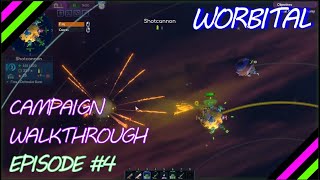 Worbital  Campaign Walkthrough  Episode 4  Swift End [upl. by Wurster260]