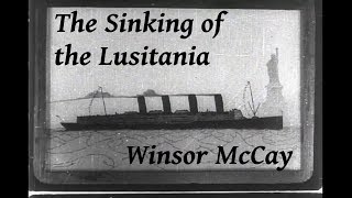 The Sinking of the Lusitania Winsor McCay 1918 [upl. by Arlyne743]