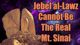 Jebel alLawz Cannot Be the Real Mount Sinai [upl. by Gaal]