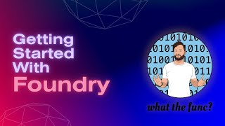 Getting Started With Foundry [upl. by Itsud645]