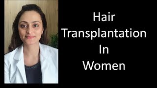 Hair Transplantation in Women  Dr Aanchal Panth [upl. by Poland927]