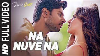 Na Nuve Na Full Video Song  Next Enti  Leon James  Sundeep Kishan Tamannaah BhatiaNavdeep [upl. by Alburga]