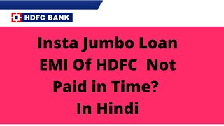 Insta Jumbo Loan EMI Not paid in time Full Information in Hindi [upl. by Tireb993]