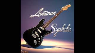 LANTUNAN SYAHDU [upl. by Rebmak114]