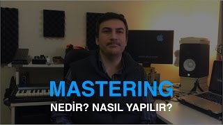 Mastering Nedir Nasıl Yapılır [upl. by Chemar]