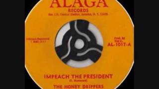 The Honey Drippers  Impeach The President [upl. by Asinet]