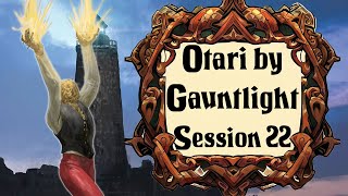 Otari by Gauntlight Session 22  The Worm that Walks [upl. by Llerraj]