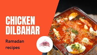 Easy Recipe for RamadanChicken Dilbahar Gravy Simple Recipes for Ramzan [upl. by Epul]