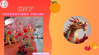 Chinese New Year Decorations KLIA2 [upl. by Eletnahs]