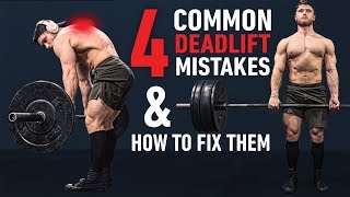 The 4 Most Common Deadlift Errors amp How To Fix Them [upl. by Idhem]