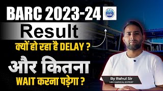 BARC 202324 Result Date  और कितना Wait करना पड़ेगा  BARCResult के लिए By Rahul Sir [upl. by Jacklin839]