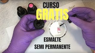 ESMALTE SEMIPERMANENTE CURSO GRATUITO [upl. by Ailatan]