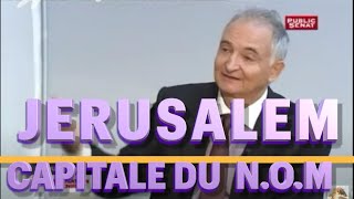 Jérusalem capital du nouvel ordre mondial par Jacques Attali [upl. by Waring]