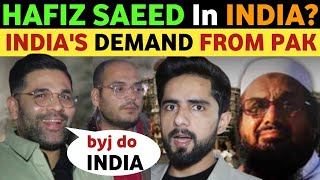 HAFIZ SED IN PAKISTAN SOON  INDIAS BIG DEMAND FROM PAK PAKISTANI REACTION ON INDIA REAL TV [upl. by Lougheed]