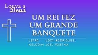 UM REI FEZ UM GRANDE BANQUETE  Missa  Comunhão [upl. by Sebastian]