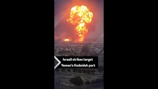 Israeli strikes target Yemen’s Hodeidah port [upl. by Eremahs]