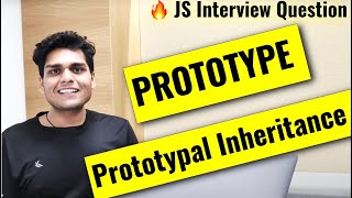 Prototype and Prototypal Inheritance in Javascript  Frontend Interview Question [upl. by Richart]