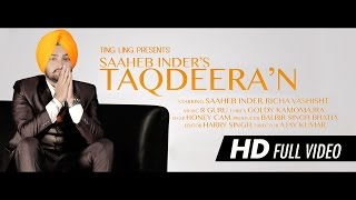 Taqdeeran  Saaheb Inder  R Guru  TingLing  Official Video HD  Latest Punjabi Song 2014 [upl. by Vitale]