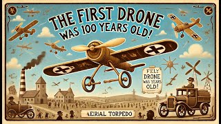 Did you know that the first drones were created over 100 years ago 🚁📜 [upl. by Weissmann]