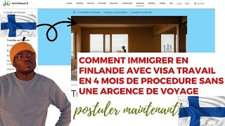 IMMIGRER EN FINLANDE AVEC VISA TRAVAIL EN 4 MOIS DE PROCEDURE SANS UNE ARGENCE DE VOYAGEfinlande [upl. by Priscilla987]