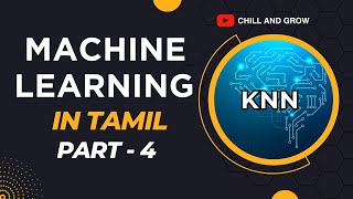 Machine Learning in Tamil  Part 4  KNearest Neighbors KNN Explained With Examples [upl. by Leummas420]